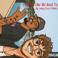 KICK IT LIKE WE USED TOO (feat. BLVKEE)