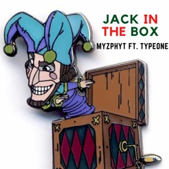 Jack in the Box ft. TypeOne