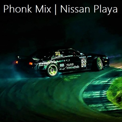 Nissan playa phonk