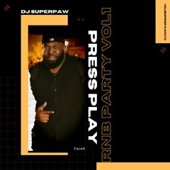Press Play: RnB Party Vol 1