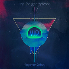 Trip The Light Fantastic (Welcome Tune VIP)