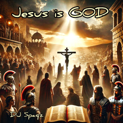 DJ Spaqz - Jesus Is God