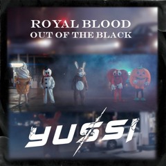 Out Of The Black - YUSSI Bootleg *FREE*