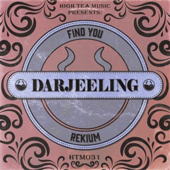 Rekium - Find You [High Tea Music]
