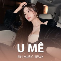 U Mee (RIN Music Remix)