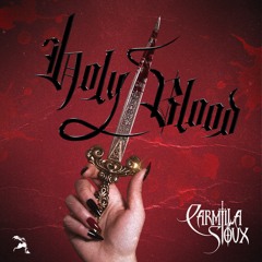 Carmilla Sioux - Holy Blood