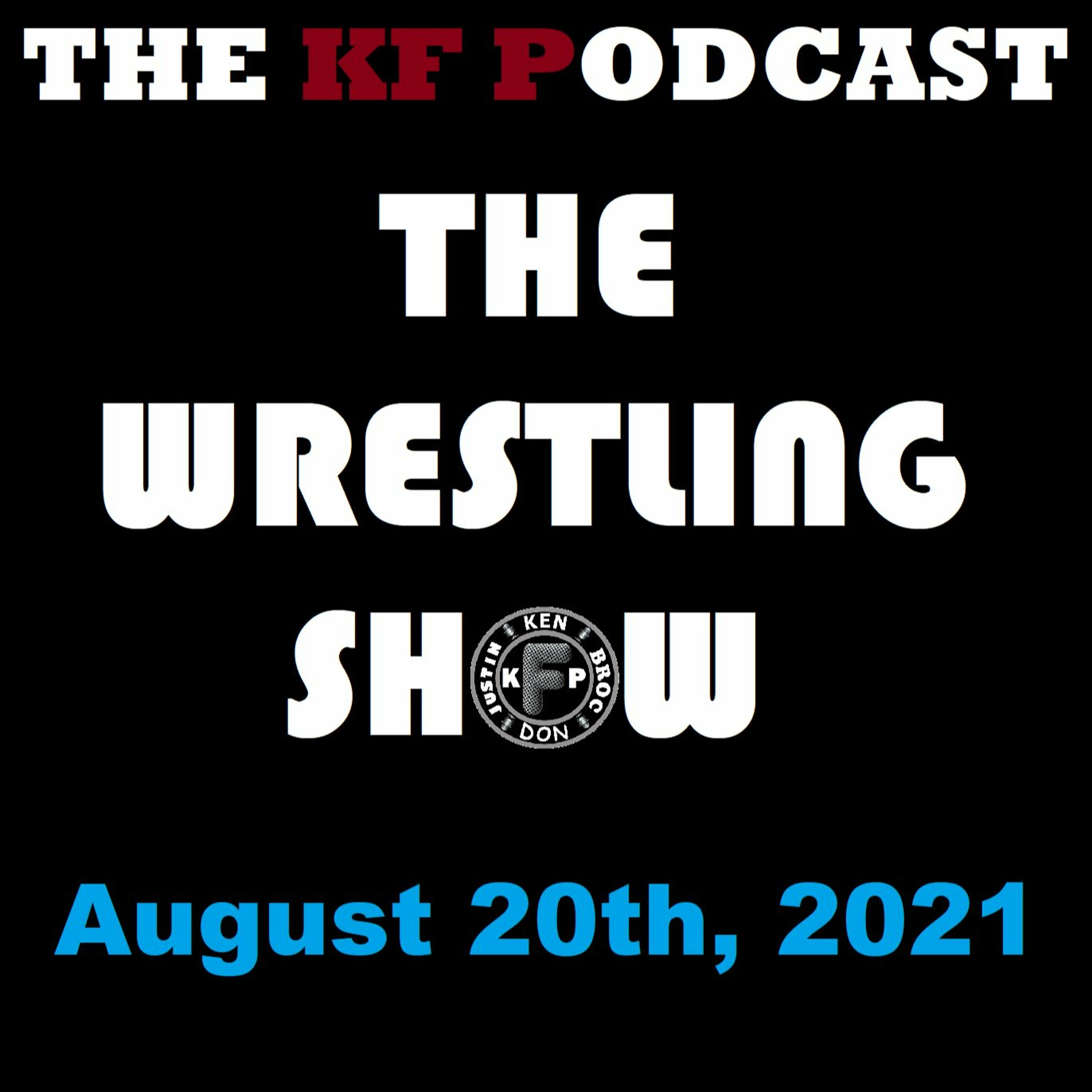 The Wrestling Show 8/20/2021...We Went to the 1st AEW Rampage! episode artwork