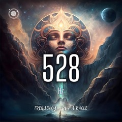 528 Hz 🪬 Frequency of the Miracle: The Awakening Within