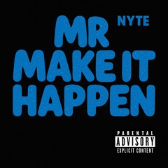 Mr make it happen!