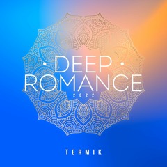 Termik - Deep Romance