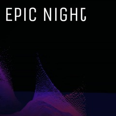 epic night - Technico E