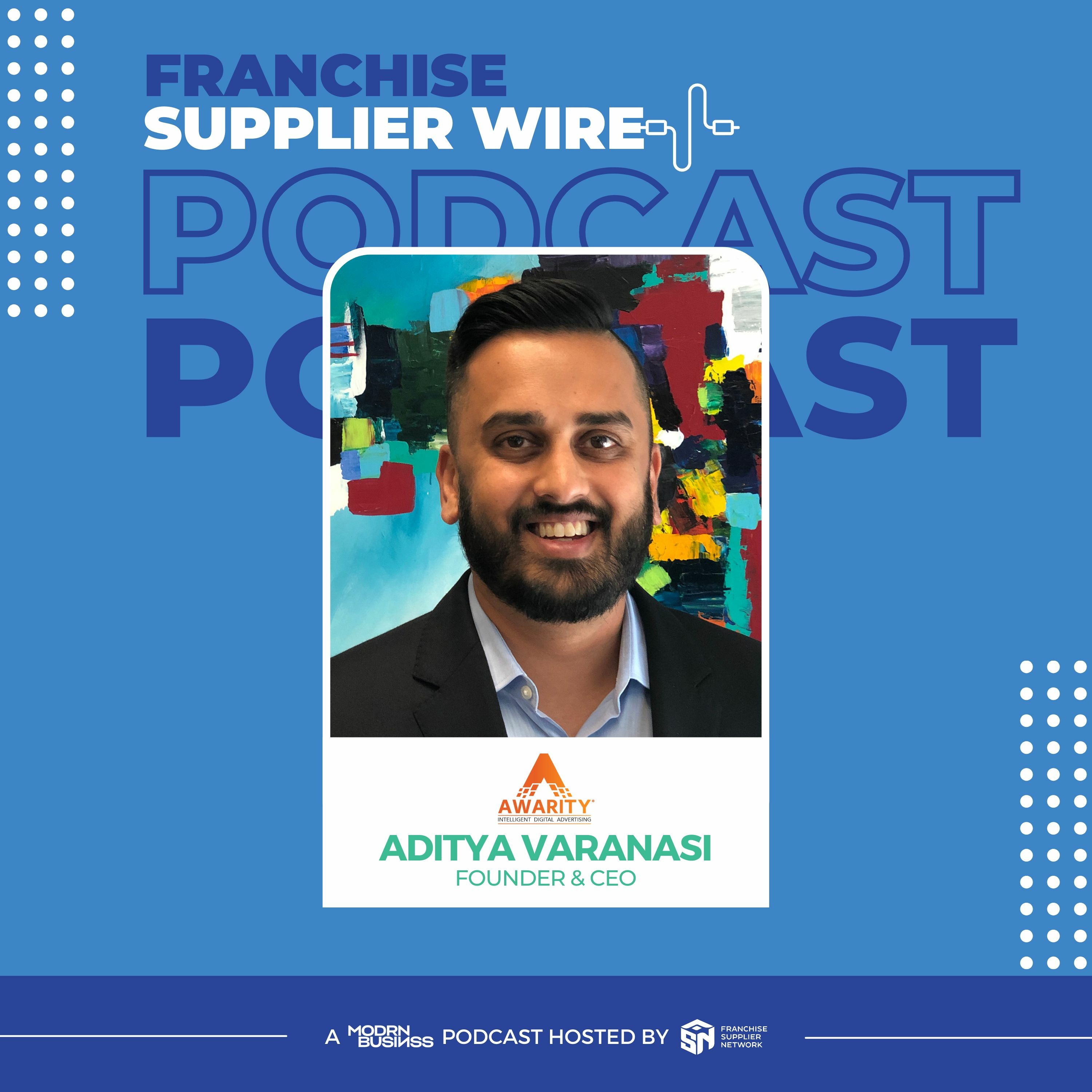 Supplier Wire 031: Using Automation with Awarity's Cutting Edge Franchise Advertising Solutions