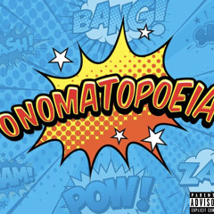 Onomatopoeia (feat. Tha X-Mann)