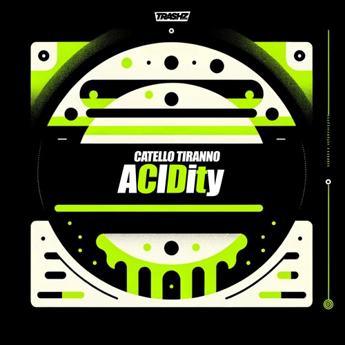 ACIDity (Original Mix) [Trashz Recordz]