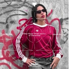 Deep House Tehran w/ Dianarchist @ GIMIC - 06 July 2025