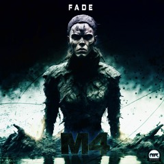 M4 - Fade Ep (Demo Mix)