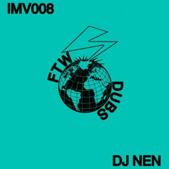 IMV008: DJ NEN - ELA (METE C FORÇA E COM TALENTO) [FREE DL]