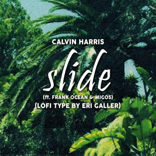 Stream Calvin Harris - Slide (ft. Frank Ocean & Migos)(LoFi Type by  erigllr) by erigllr | Listen online for free on SoundCloud