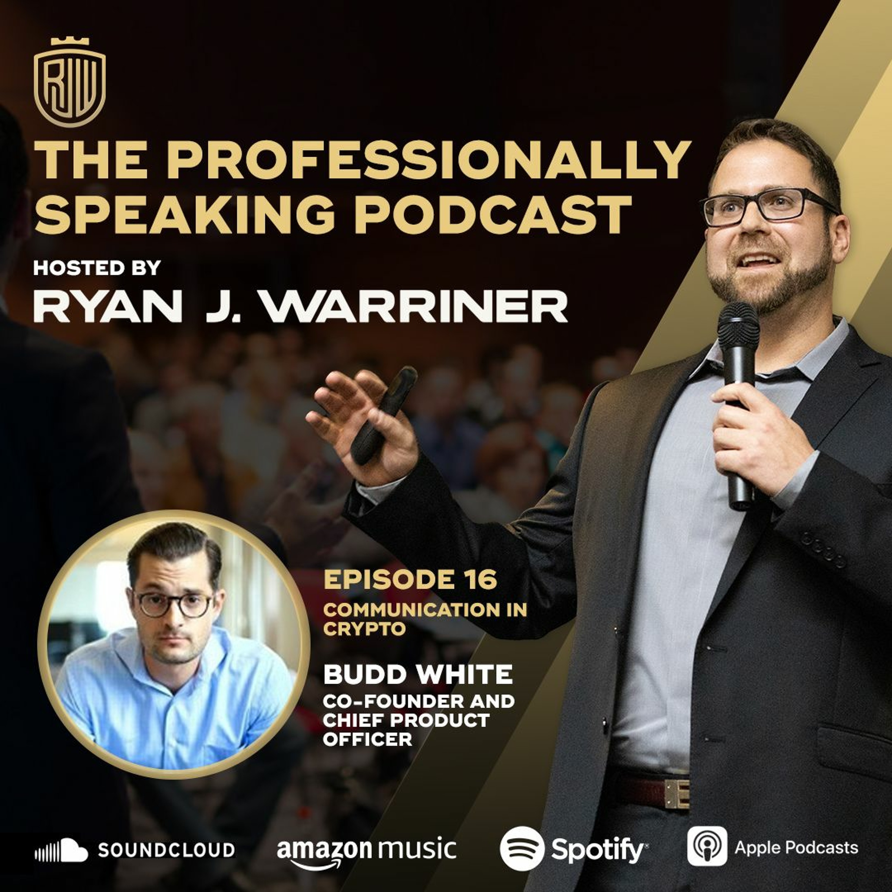 Episode 16: Communicating in Crypto with Budd White thumbnail