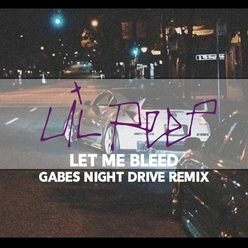 Stream Lil Peep - Let Me Bleed (Gabes Night Drive Remix) by Gabes ...