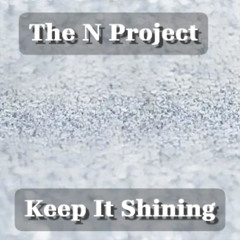 The N Project - Keep it Shining (BigRoom Mix)