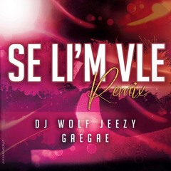 Se Li'm Vle Remix (DJ Wolf Jeezy X Gaegae)
