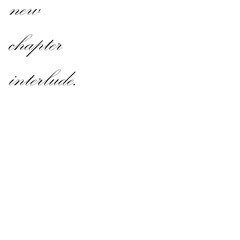 new chapter interlude