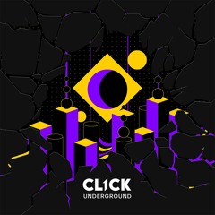 CL1CK - Underground (**FREE DOWNLOAD**)