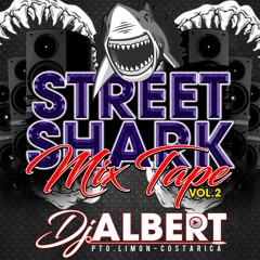 STREET SHARK MIX TAPE VOL.2 BY DJ ALBERT
