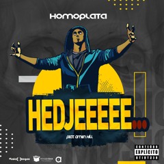 Homoplata - HEDJEEEEE... feat. Amen Hill