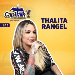 #11 Thalita Rangel - Cantora Sertaneja - Capitalk Podcast