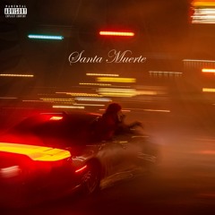 SANTA MUERTE (ft. KHRIS)