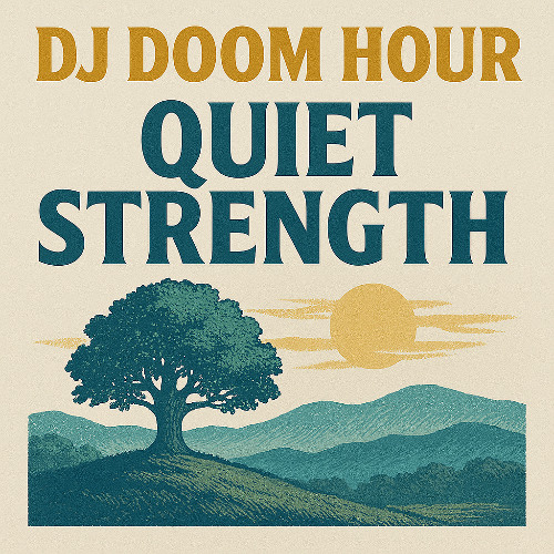 DJ Doom Hour - Quiet Strength
