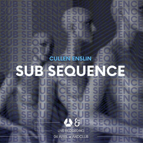 Cullen Enslin - [Underground Africa] Sub Sequence Vol.8 @And Club
