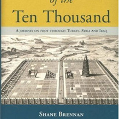 FREE KINDLE 🗂️ In the Tracks of the Ten Thousand: A Journey on Foot Through Turkey,