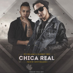 Chica Real (feat. Kenny Dih)