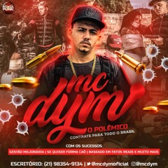 MC DYM O POLEMICO  - MEDLEY DJ NETTO FIM DE ANO