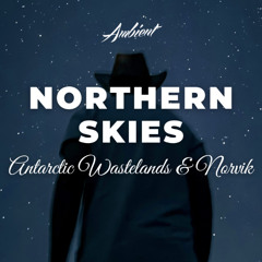 Antarctic Wastelands & Norvik - Northern Skies