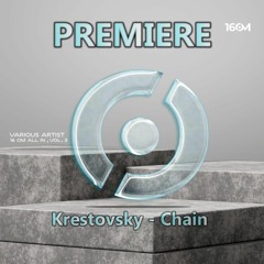 Krestovsky - Chain (Original Mix)