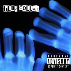Blue Collar Nigga (prod. 144yrsold)