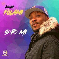 King Folami- Soro Mi