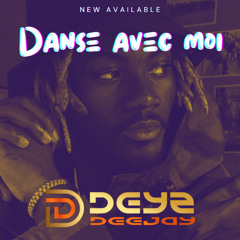 Danse avec moi - Dj Deyz