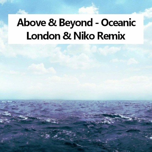 Above&Beyond Tranquility Base / Oceanic