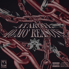 40 MO’ REASONS (GLO MIXX)