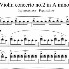Violin Concerto No.2 In A Minor 1st Movement - Prestissimo