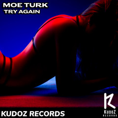 Moe Turk Try Again