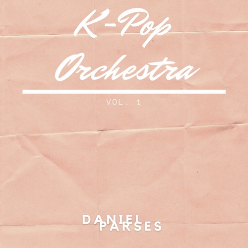 K-Pop Orchestra - Vol. 1