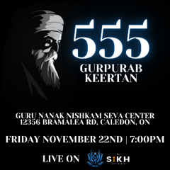 555th Gurpurab Smaagam November 2024