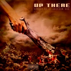 Up There (ft. Jackson GGG)