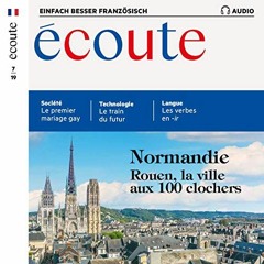 ✔️ Read Écoute Audio - Normandie. 7/2019: Französisch lernen Audio - Die Normandie by  div.,di